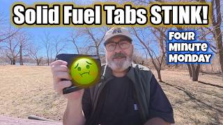 Solid Fuel Tabs STINK!  Here is the fix.
