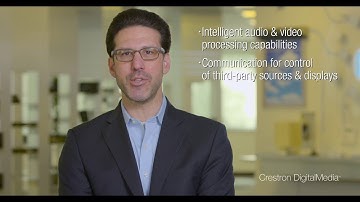 Crestron DigitalMedia™ What Is Crestron DM?
