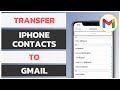 2 Ways To Export iPhone Contacts To Gmail | Backup iPhone Contacts To Gmail