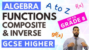 Learn Composite and Inverse Functions | GCSE Lesson | GRADES 6-8