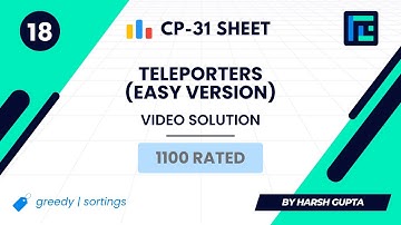 #18 Teleporters (Easy Version) | Video Solution | 1100 Rated | TLE CP-31 Sheet | Best Problems