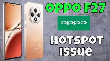 Oppo F27 Hotspot Not Working || How to Solve Hotspot Problem || Hotspot issue Fixed #new