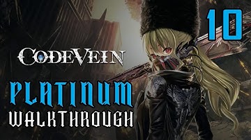 CODE VEIN - Platinum Walkthrough 10/16 - Full Trophy Guide & Achievement Guide
