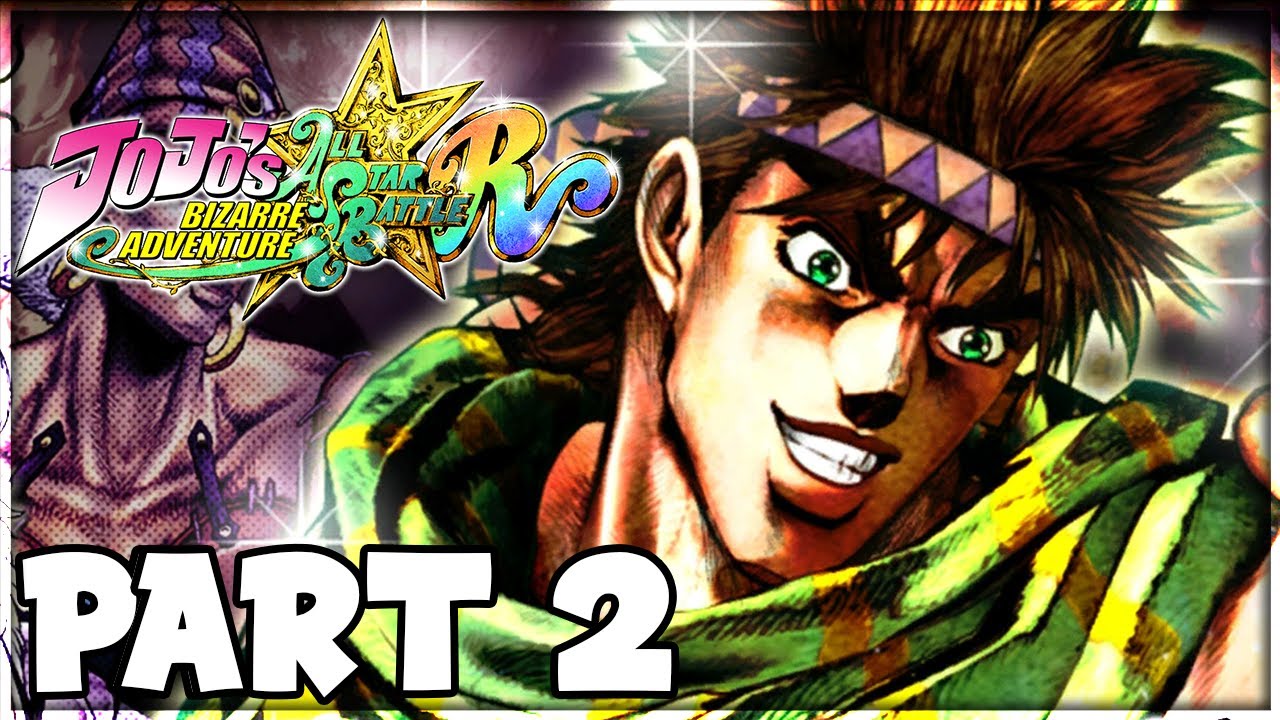 JoJo's Bizarre Adventure: All-Star Battle R Walkthrough PART 2 - Battle