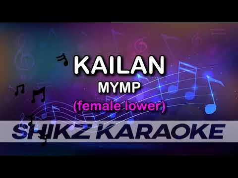 KARAOKE - KAILAN - MYMP (FEMALE KEY)