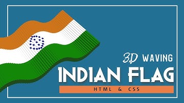 Animated 3D Indian Flag using HTML & pure CSS