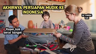 SURPRISE!!! PERSIAPAN MUDIK KE INDONESIA