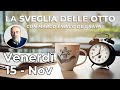 15 Nov - MARCO ENRICO DE GRAYA - La Sveglia delle Otto con Gianluca Lamberti