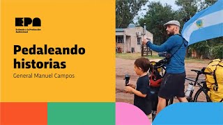 PEDALEANDO HISTORIAS | Programa 21 | General Manuel Campos