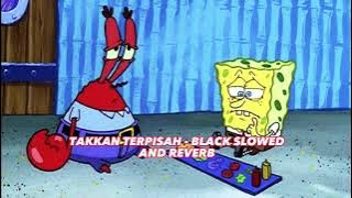 Download lagu TAKKAN TERPISAH - BLACK ( SLOWED AND REVERB VERSION)