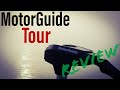 Review of the NEW MotorGuide Tour!