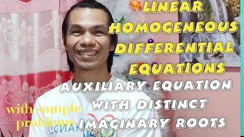 Linear Homogeneous Differential Equations: Auxiliary Equations with Distinct Imaginary Roots
