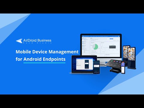 What is Mobile Device Management? | AirDroid Business MDM Features Overview