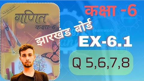 jcert class 6 math ex 6.1 ka 5 to 8 tak complete solution