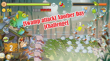 Swamp Attack Another Day Challenge @Qaokala