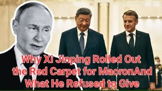 Macron In Beijing Why China Refuses To Abandon Putin Europes Energy Crisis And Trumps Shadow