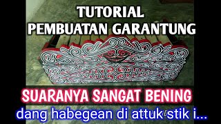 TUTORIAL PEMBUATAN GARANTUNG