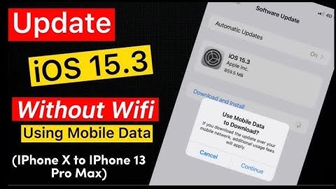 Download iOS 15.3 Without Wifi Using Mobile Data In IPhone,IPad