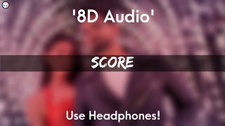 Score - 8D Audio | Arjan Dhillon | Arsh Heer | Bal Deo | Gold Media | Latest Punjabi Songs 2021