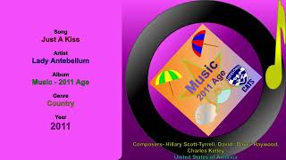 Just A Kiss - Lady Antebellum 2011
