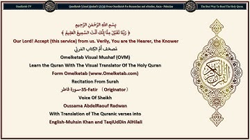 35 Fatir 〔Originator〕 سورة فاطر English Muhsin Khan and TaqiUdDin AlHilali Radwan