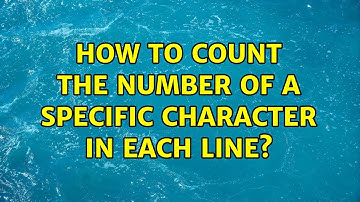 Unix & Linux: How to count the number of a specific character in each line? (18 Solutions!!)