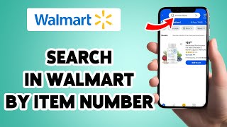 How To Search In Walmart By Item Number 2025 | Find Walmart Products Via Item Numbers | Walmart App