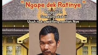 Lagu Sambas Terbaru Judulnye Ngape Dek Ratinye dinyanyikan oleh Andi Johdari