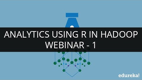 Understand R | Analytics using R in Hadoop | R for Data Science | Edureka