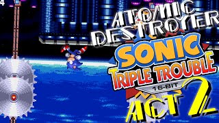 Sonic Triple Trouble 16Bit OST  Atomic Destroyer Zone Act 2