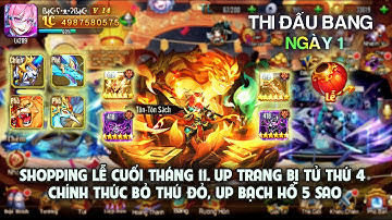 OMG 3Q S687 - SHOPPING LỄ CUỐ THÁNG 11, UP TRANG BỊ TỬ THỨ 4. CHÍNH THỨC BỎ THÚ ĐỎ, UP BẠCH HỔ 5 SAO