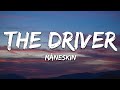Mneskin  the driver lyrics