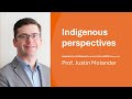 Integrating Indigenous perspectives into courses with Prof. Justin Molander