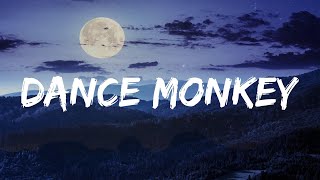 Dance Monkey - Tones And I (Lyrics)