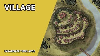 Village Inkarnate Timelapse