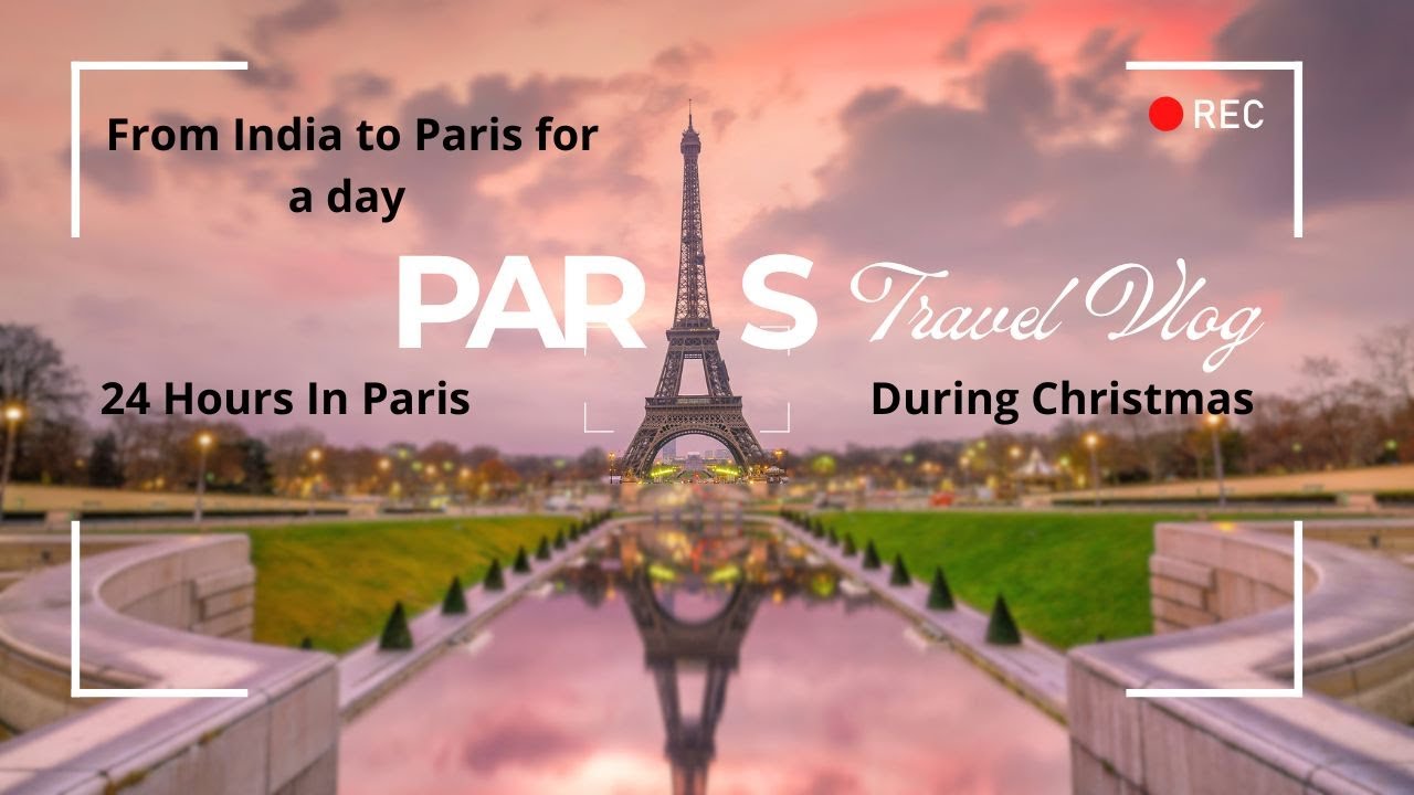 I Went From India To Paris For 1 Day | First Mini Vlog In Paris | Paris During Christmas