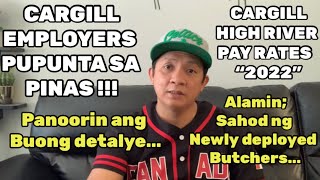 Cargill Employers pupunta ng Pinas!!! | New pay rates 2022!!!