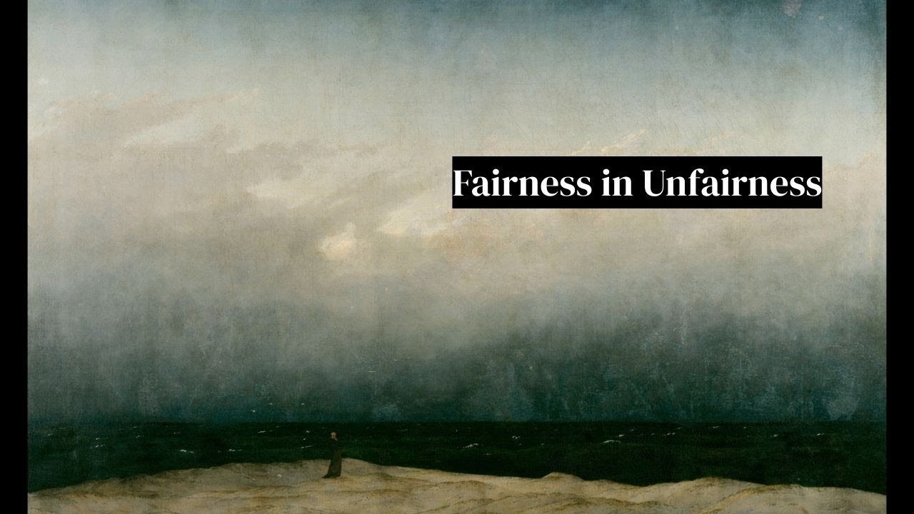Fairness in Unfairness | Ecclesiastes  