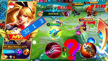 32 Kills Savage !!  layla Critical Damage Build | Build Top 1 Global Layla ~ MLBB