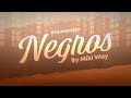 Negros - Me Cambiaste La Vida (Acústico)