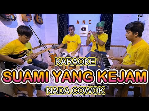 SUAMI YANG KEJAM (COVER) KARAOKE DANGDUT
