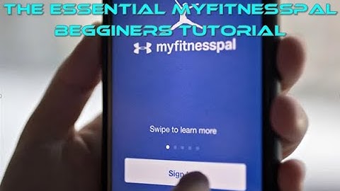 The Essential MyFitnessPal Beginners Tutorial | How To Track & Log Your Macros