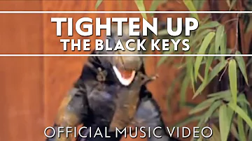 The Black Keys - Tighten Up [Official Music Video]