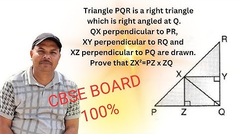 PQR is a right triangle which is right angled at Q /  Prove that ZX²=PZ x ZQ / Our Study Stage