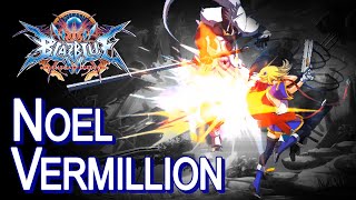 【BBCF v2.01】Some Noel combos (ノエル · コンボ)