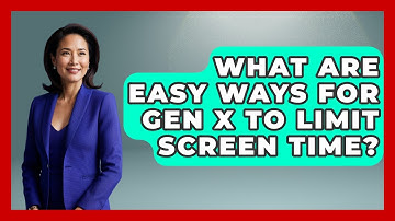 What Are Easy Ways For Gen X To Limit Screen Time? - The Gen X Rewind