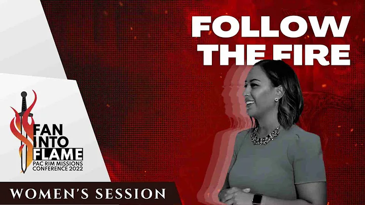 Follow the Fire by Coleen Challinor | Women's Sess...