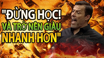 Ai Học Điều Này Sẽ Trở Nên Giàu Trong 6 Tháng (Tony Robbins)