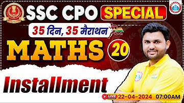 SSC CPO 2024, SSC CPO Maths Class, SSC CPO Installments Maths Class, SSC CPO Maths PYQs By Rahul Sir