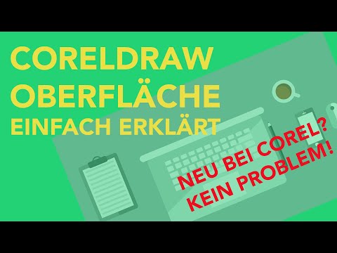 Die CorelDRAW Oberfläche: